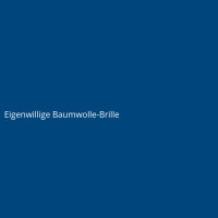 Eigenwillige Baumwolle-Brille