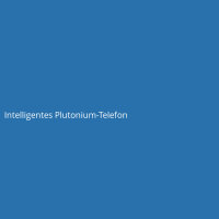 Intelligent Plutonium Telephone