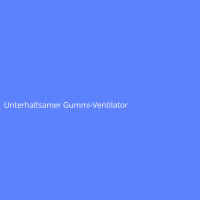 Unterhaltsamer Gummi-Ventilator