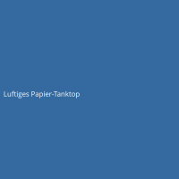 Luftiges Papier-Tanktop